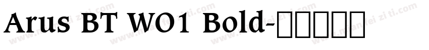 Arus BT WO1 Bold字体转换